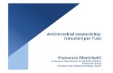 Antimicrobial stewardship: istruzioni per l’uso Francesco Menichetti · 2017. 2. 20. · ANTIBATTERICI Gen-Ago 2016 Quantita Gen-Ago 2015 Quantita Gen-Ago 2016 Valore Gen-Ago 2015