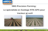 SBG Precision Farming: Le spécialiste en Guidage RTK-GPS pour … · 2012. 11. 26. · SBG Precision Farming: Le spécialiste en Guidage RTK-GPS pour tracteur et outil . 1/16 . Introduction