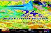 Internationales Jazzfestival Münsterjazzfestival.multimediadesign.net/downloads/JF2013... · 2019. 5. 17. · 4 5 A ufregende Newcomer, internationale Stars und eine Atmosphäre,