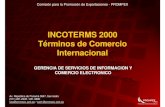 INCOTERMS 2000 Términos de Comercio · 2008. 11. 13. · Los Incoterms, las normas oficiales de la CCI para la interpretación de los términos comerciales, facilitan la conducta