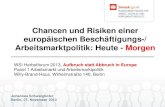 Chancen und Risiken einer europäischen Beschäftigungs ... · Berlin, 27. November 2013 3 . Koordinierung der Strukturpolitiken Chancen und Risiken einer europäischen Beschäftigungspolitik