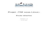 Projet «TSE sous Linux»william.menant.free.fr/pdf/Projet Terminal Server sous... · 2008. 2. 12. · Projet ITI03M Version 1.1 Janvier 2005 Étude détaillée – 01/05 – Franck