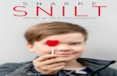 SNAKKE SNILT - Forandringsfabrikken · 2020. 5. 22. · Her forklarer vi noen av egenskapene som er med på å avgjøre om dere kan bli en trygg person for barn å snakke med. Vi