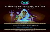 Hindu Funeral Rites...4 Your local community Hindu specialist funeral home. It is an honour and a privilege to care for those dearly departed, and nothing comes more natural to us