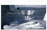 DMU 50/DMU 70 · 2015. 4. 27. · DMU 50/70 Maschine und Technik Neues Design, 3D-Steuerungen, digitale Antriebe und Drehzahlen bis 14.000 min-1. Das Maschinenkonzept der Universal-Fräsmaschinen