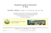 Système gastro-intestinal 2. Bas - UCLouvain · 2014. 2. 19. · Février 2013 Pharmacologie spéciale: Système gastronintestinal (bas) 1 Système gastro-intestinal 2. Bas Paul