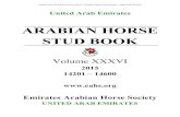 ARABIAN HORSE STUD BOOK Arabian Horse Stud... · 2018. 10. 18. · EMIRATES ARABIAN HORSE SOCIETY . UNITED ARAB EMIRATES . President: H. H. SHEIKH MANSOOR BIN ZAYED AL NAHYAN . P.