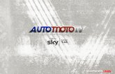 AUTOMOTOTV - Download Pubblicità · 2016. 4. 7. · AUTOMOTOTV è il canale degli appassionati di motori a 360 gradi: grande sport a quattro e due ruote, presentazione di nuovi modelli,