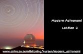 Modern Astronomi Lektion 288 stjärnbilder täcker stjärnhimlen • Tidiga civilisationer har betraktat stjärnhimlen och relaterat vissa grupperingar till t.e.x. olika djur eller