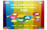 EARLY CHILDHOOD CARE & EDUCATION (ECCE) POLICY SINDH | … · 2019. 4. 12. · Minister Education & Literacy, Sindh It is a great honor for the Sindh Government to have pioneered