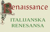 ITALIJANSKA RENESANSA - dijaski.net♠ Renesansa (francosko renaissance, prerojenje), ♠ 15. – 16. stoletje (1527), Italija že v 14. stoletju, ♠ razmah umetnosti in književnosti,