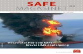 SAFE · 2016. 6. 1. · Pantone 430 Pantone 187 SAFE MAGASINET02 Medlemsblad for sammenslutningen av fagorganiserte i energisektoren.Nr 1 oktober 2005 Deepwater Horizon: SAFE krever