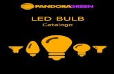 Pandora Green - LED BULBpandoragreen.com/files/macrocategorie/pandora_green... · 2016. 10. 18. · LED Bulb 10W pandoragreen.com 3 SPECIFICHE TECNICHE W W eq Potenza Potenza Equivalente
