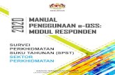 E-QSS - SURVEI PERKHIDMATAN SUKU TAHUNAN (SPST ... Responden...akan dikeluarkan oleh Jabatan Perangkaan Malaysia. "ID Pengguna" adalah nombor yang dicetak di muka depan soal selidik.