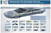 Bosch Automotive Aftermarket - Innovación y seguridad al ...€¦ · Sistemas de frenado Bosch Innovación y seguridad al completo Innovación para tu vida ... El sistema de frenado