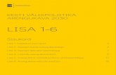 LISA 1-6...2020/07/01  · LISA 1-6 Lisa 1. Kaasatud partnerid Lisa 2. Seosed teiste arengukavadega Lisa 3. Seosed läbivate teemadega Lisa 4. Lisainfo arengukoostööst Lisa 5. Arengukava