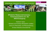 Effiziente Ressourcennutzung – Futterbausysteme für die ...€¦ · Effiziente Ressourcennutzung – Futterbausysteme für die Milcherzeugung. Hülsenberger Gespräche 2010, Lübeck