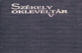 Székely Oklevéltár 5.mek.oszk.hu/03400/03443/03443.pdf · 5 Bevezetés A Székely Oklevéltár új sorozata V. kötetében folytatjuk a székely népesség- összeírások közlését.