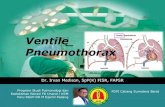 Ventile Pneumothorax...• Intervensi segera harus dimulai jika ada kecurigaan klinis yang tinggi dari tension pneumothorax. • Intervensi termasuk decompression needle thoracostomy