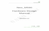 Neo M590 Hardware Design Manual - Cyntech Components6. Interface Design Reference 6.1 Power Supply & and Reset Interface Table 4 Power Supply & and Reset Interface Pin Signal Name
