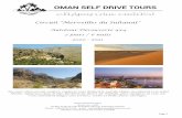 Circuit Merveilles du Sultanat - Oman Self Drive Tours...Circuit "Merveilles du Sultanat" Autotour Découverte 4x4 7 jours / 6 nuits 2020 -2021 Au cours d'un circuit confort, explorez