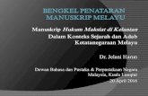 Manuskrip Hukum Maksiat di Kelantan Dalam Konteks Sejarah … file/PKMM... · 2020. 11. 26. · Manuskrip Hukum Maksiat di Kelantan Dalam Konteks Sejarah dan Adab Ketatanegaraan Melayu