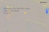 Relatório do McAfee Labs sobre ameaças...Figura 1. A rede global da McAfee, com mais de um bilhão de sensores, registrou um aumento de 605% no total de detecções de ameaças com