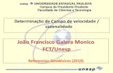 João Francisco Galera Monico FCT/Unespdocs.fct.unesp.br/docentes/carto/galera/RG/Estimativ...João Francisco Galera Monico FCT/Unesp Referencias Geodésicos (2019) 2 Modelos disponíveis