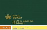 bollettino acquisizioni bibliotecarie2020/3 Piazzale Bacchelli, 4 –40136 Bologna | 051.585183 Catalogo | contatto email bollettino acquisizioni bibliotecarie