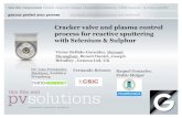Cracker valve and plasma control process for reactive sputtering with Selenium & Sulphur · 2015. 1. 23. · Cracker valve and plasma control process for reactive sputtering with