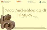 Parco Archeologico di himera · 2013. 4. 12. · Himera e il suo territorio Giornata di studi Museo di Himera 21 giugno Parco Archeologico di 50 anni dopo himera 1963- 2013 Nicola