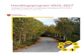 Handlingsprogram 2015–2017 - Hordaland · 2016. 3. 6. · 4 | Handlingsprogram 2015–2017 Vedlegg til Regional transportplan Hordaland 2013–2024 Regional transportplan sitt Handlingsprogram