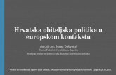 Hrvatska obiteljska politika u europskom kontekstubib.irb.hr/datoteka/997303.I.-Doboroti_MT_dobrotic_prez.pdf · 2019. 4. 23. · Hrvatska obiteljska politika u europskom kontekstu
