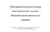 Reglementering bestemd voor Radioamateurs 2002Reglementering bestemd voor Radioamateurs 2002 Belgisch Instituut voor postdiensten en telecommunicatie Sterrenkundelaan, 14 bus 21 1210