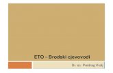 ETO Brodski cjevovodi - UNIRI · 2018. 2. 16. · 2. Elementi cjevovoda zaporni elementi ventili, pipci, zasuni filtri kompenzatori dilatacija usisne kutije , muljne kutije, usisne