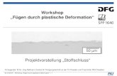 Workshop „Fügen durch plastische Deformation“ · 2020. 7. 9. · Bleche . Rohr- und Behälterstrukturen, Bleche, Gussteile : Bleche, Bänder, Näpfe „Jet-Effekt“ „Unterrühren“