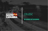 CELESC - Santa Catarina · CELESC CELESC RURAL As obras do Programa Celesc Rural vão auxiliar 135 mil propriedades rurais de todo o estado. Serão cerca de 1.000 obras que vão substituir