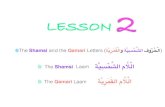 LESSON 2 · 2019. 3. 2. · The Qamari letter after this ل does not have a Shaddah ّ ة"يرِمَقلَ ا م4"ْلا The Moon رُمَقَلْا Example: We write this and pronounce