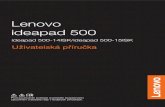 ideapad 500 UserGuide...Lenovo ideapad 500-14ISK Lenovo ideapad 500-15ISK 80NS 80NT Lenovo Uživatelská příručka Pokud není uvedeno jinak, pokyny a technické informace v této