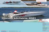 Honda körfakta 2021 · 2021. 2. 4. · Honda körfakta 2021 Micore Highfield Arronet GeMi Linder Silver Alumacraft Sandström Seamaster HR båtar Cremo. VTEC™ – VARIABLE VALVE