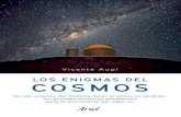Los enigmas del cosmos · 2020. 9. 7. · Sinopsis Los enigmas del cosmos reúne, por vez primera en un libro, los grandes misterios astronómicos para los que la ciencia aún no
