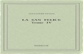 La San Felice IV - BibebookLA SAN FELICE Tome IV ALEXANDREDUMAS LA SAN FELICE Tome IV 1864 Untextedudomainepublic. Uneéditionlibre. ISBN—978-2-8247-0033-5 BIBEBOOK ÀproposdeBibebook: