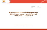 Kommunedelplan Helse og velferd 2016–2027 - Fredrikstad...Demensteam og dagtilbud til personer med demens Medisinske tjenester; akuttsenger, lindrende enhet, rehabiliterings- og
