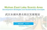 Wuhan East Lake Scenic Area - Home - ISOCARP · 2020. 7. 20. · T he East Lake lies within the built up area of Wuchang which is one of the three component parts of the City of Wuhan.