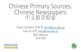 Chinese Primary Sources: Chinese Newspapers · 2018. 4. 20. · Learning Outcomes • Chinese e-newspapers databases (Factiva, NewspaperSg, CNKI & Dacheng) • Our digitised pre-war