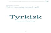 Tyrkisk - emu · 2019. 1. 24. · TYRKISK | Tekst- og opgavesamling B | SPOR B | Afdækning af litteracitet | Trin 2 | Hele vejen rundt om elevens sprog og ressourcer. 10 ˜˚˛˝˙ˆˇˆ˘