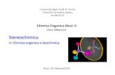 Chimica Organica Mod. II Ines Mancini...Chimica Organica Mod. II Ines Mancini Povo, 19 Febbraio2013 Stereochimica in Chimica organica e biochimica . Conformazione o configurazione