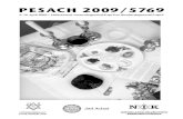 PESACH 2009/5769 5769.pdf · 2010. 7. 24. · Sjawoe’ot en Soekot, het Wekenfeest en het Loofhuttenfeest. Inhoudsopgave 2 Voorwoord 4 Instructies voor Pesach 12 Huisdieren 12 Pesach-maaltijden