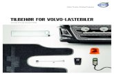 TILBEHØR FOR VOLVO-LASTEBILER...Detaljene som gjør en Volvo FH til din Volvo FH. Det som lar deg forme lastebilen etter dine vaner og dine behov. Tingene som sparer tid og gir deg