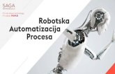 IT’s not about technology, Robotska Automatizacija Procesa · 2021. 2. 9. · procesa postojećim u aplikacijama. Roboti su virtuelna radna snaga koju kontrolišu timovi za poslovanje.